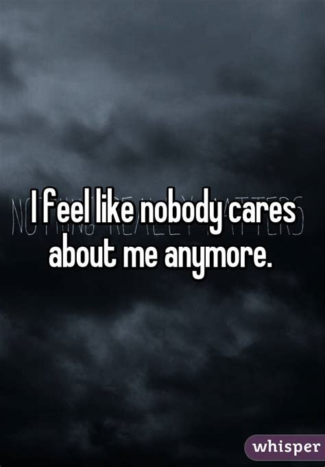 Nobody cares about me. Things To Know About Nobody cares about me. 